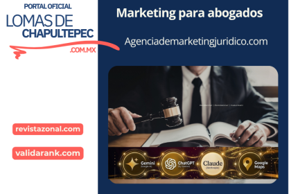 Marketing para abogados y firmas legales en lomas de chapultepec